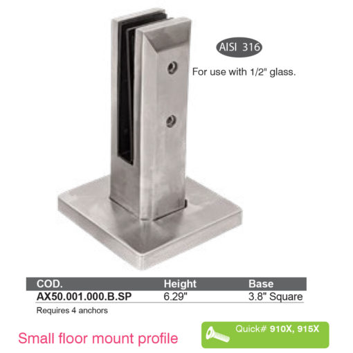 AX50.001.000.B.SP – 1/2″ Glass Spigot – Small Floor Mount Profile